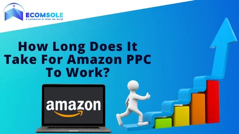 how long does it take for amazon ppc to work