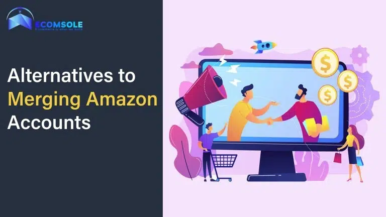 Alternatives to Merging Amazon Accounts