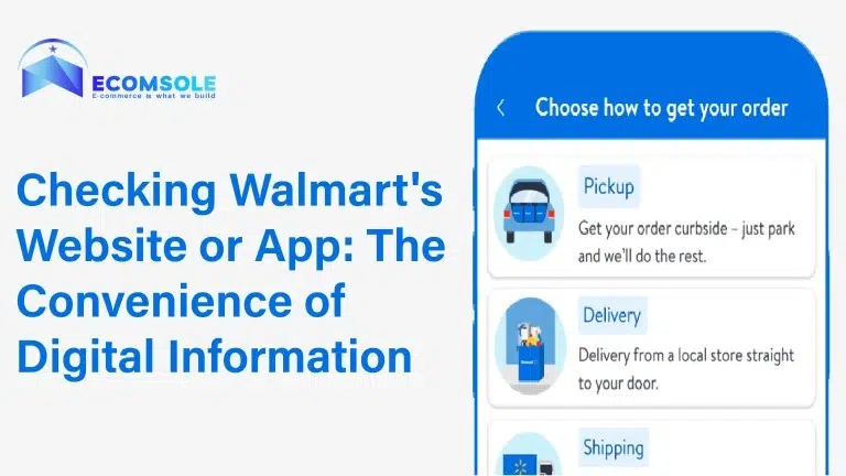 Checking Walmart's Website or App The Convenience of Digital Information
