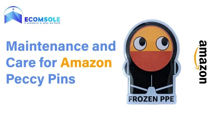 Maintenance and Care for Amazon Peccy Pins