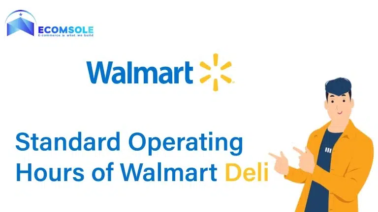 Standard Operating Hours of Walmart Deli