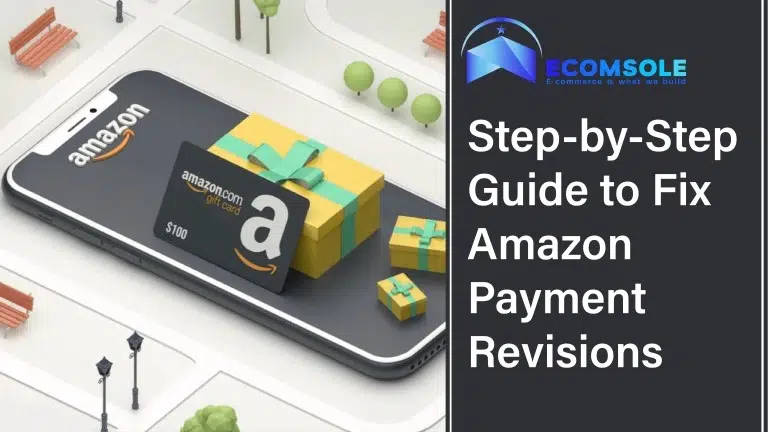 Step-by-Step Guide to Fix Amazon Payment Revisions