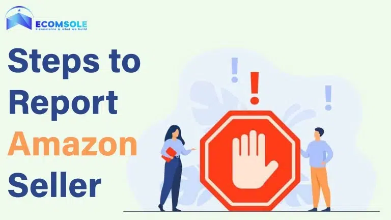 Steps to Report Amazon Seller