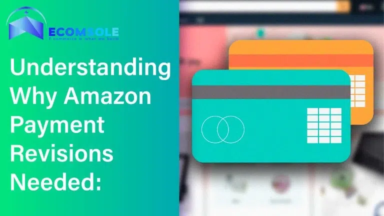 Understanding Why Amazon Payment Revisions Needed