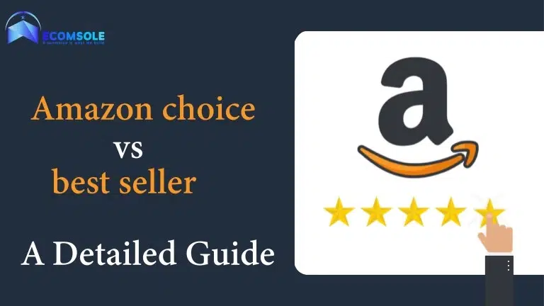 Amazon choice vs best seller A Detailed Guide