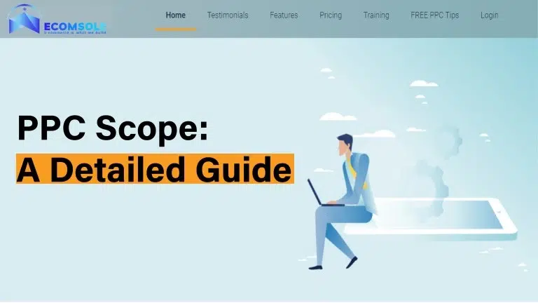 PPC Scope A Detailed Guide