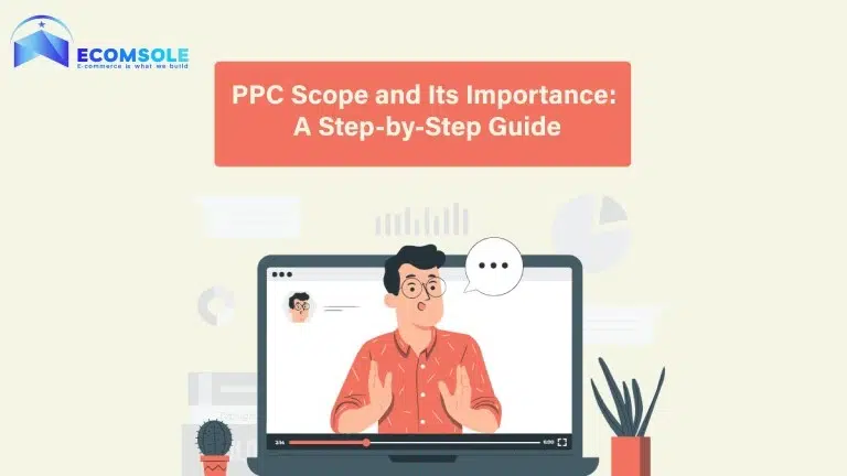 PPC Scope and Its Importance A Step-by-Step Guide