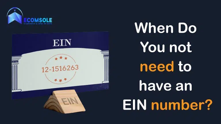 When Do You not need to have an EIN number