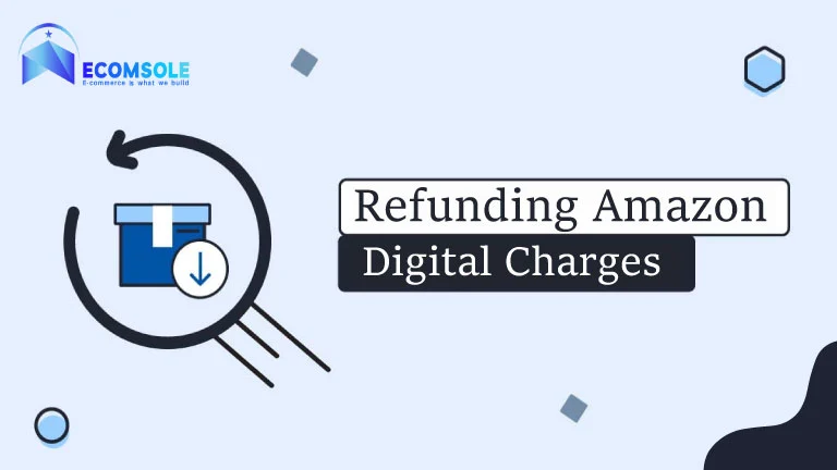 Refunding Amazon Digital Charges