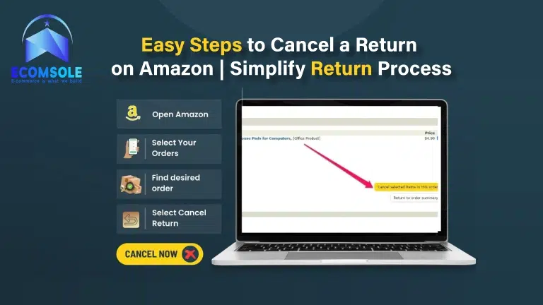 Easy Steps to Cancel a Return on Amazon: Simplify Return Process