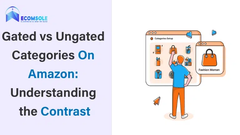 Gated vs Ungated Categories On Amazon Understanding the Contrast