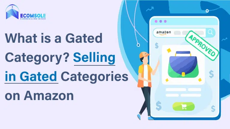 What is a Gated Category Selling in Gated Categories on Amazon