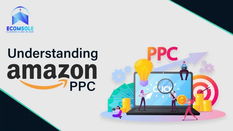 Understanding Amazon PPC: A Comprehensive Guide