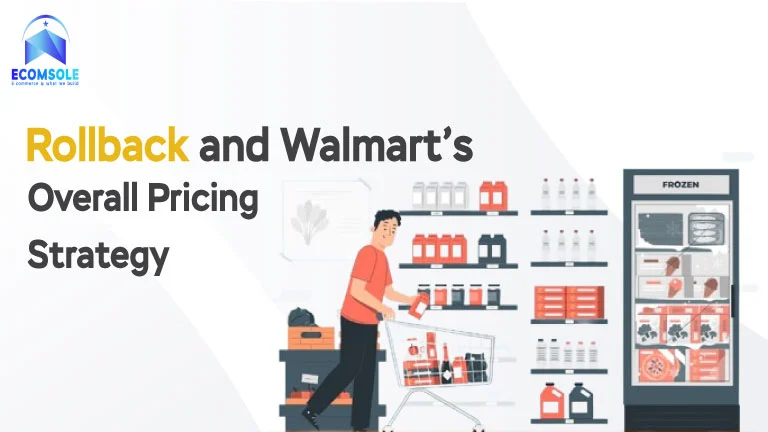 Rollback and Walmart's Overall Pricing Strategy: Competitive Discounts