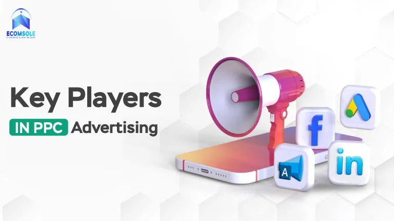 Key Players in PPC Advertising