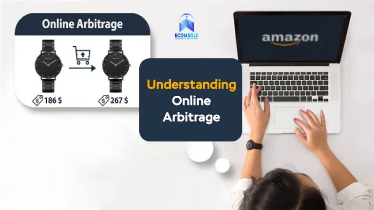 Understanding Online Arbitrage: Key Concepts and Basics